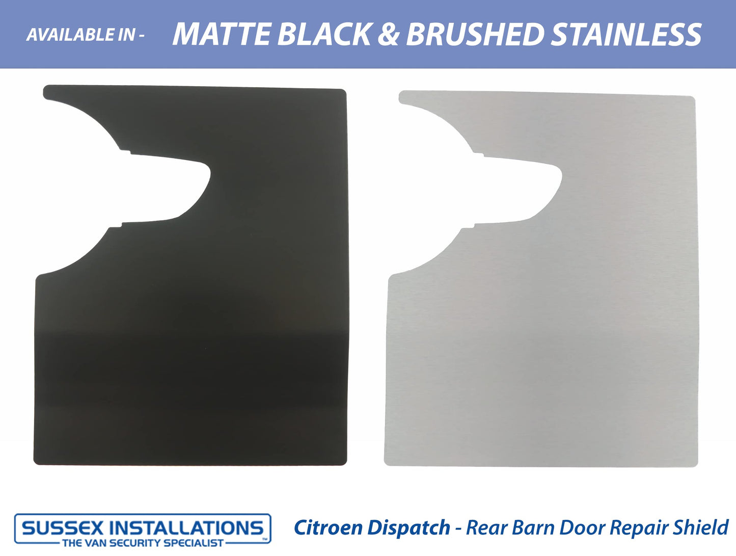 Sussex Installations CIT9-RB-EXT-002 Brushed stainless Repair/security shield compatible with Citroen Dispatch (2017>Onwards) van - rear barn door.